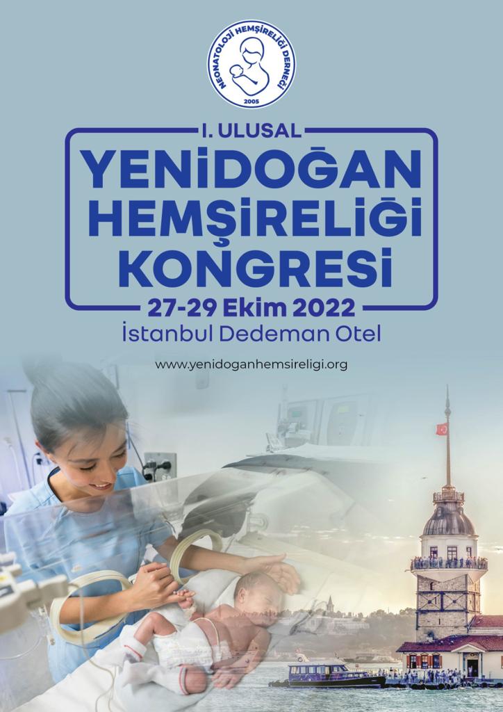 1. Ulusal Yenidoğan Hemşireliği Kongresi 27 - 29 Ekim 2022