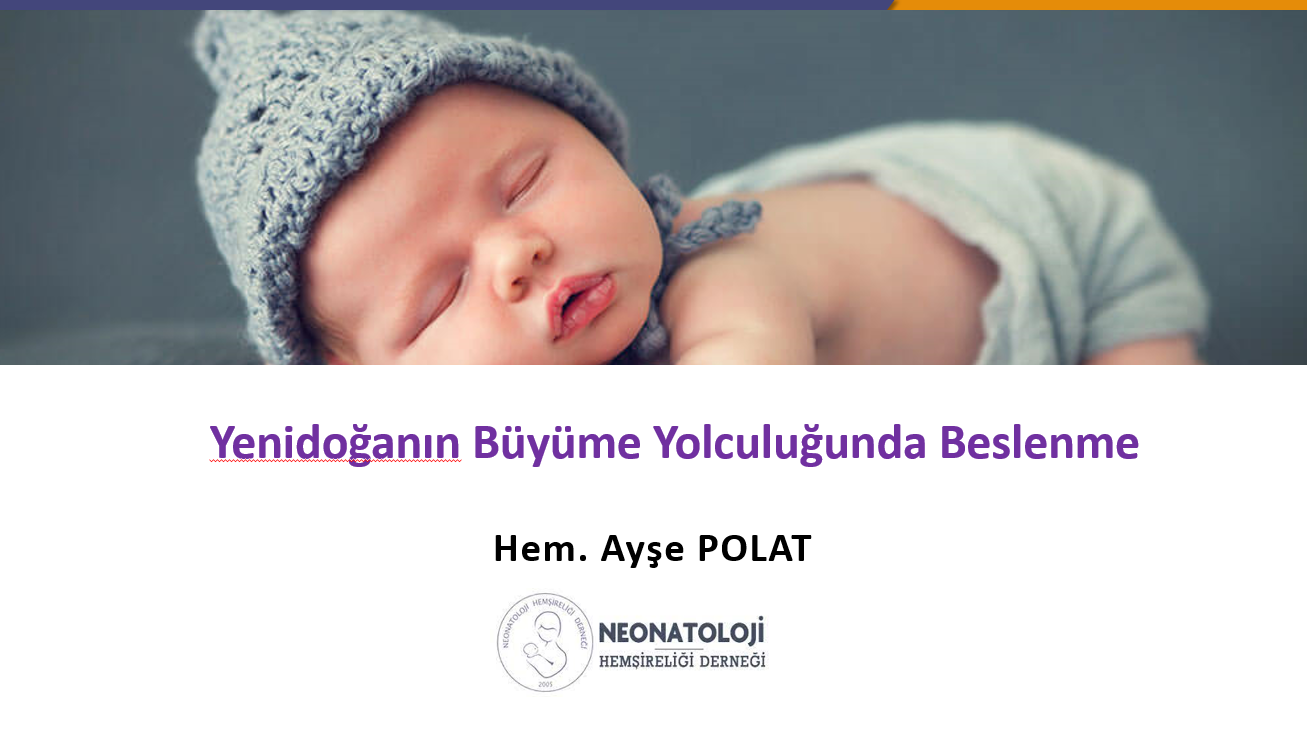 Yenidoğanın Büyüme Yolculuğunda Beslenme
