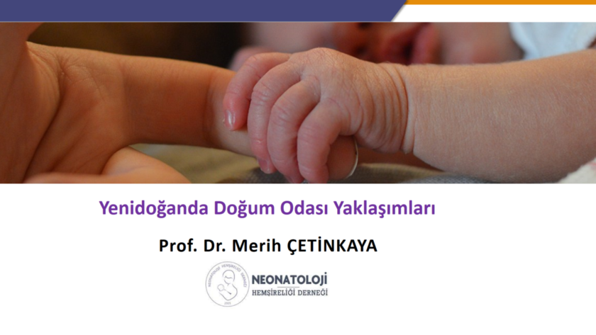 Yenidoğanda Doğum Odası Yaklaşımları